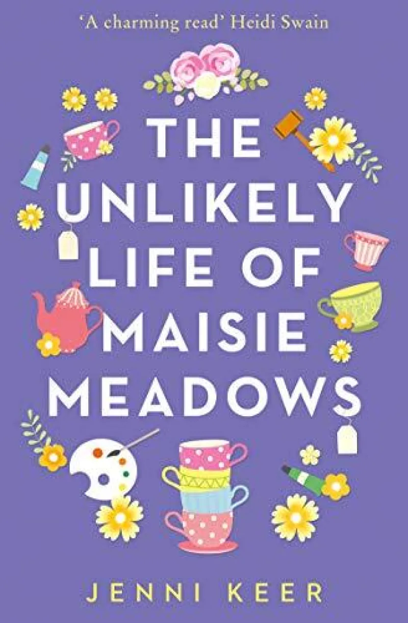 Book cover for 'The Unlikely Life of Maisie Meadows'