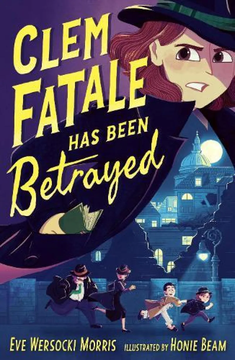 Book cover for 'Clem Fatale Has Been Betrayed'
