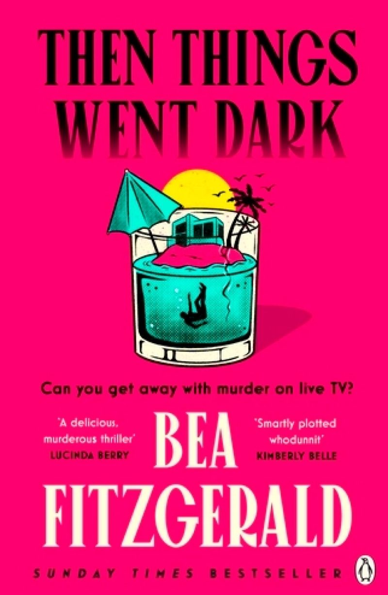 Book cover for 'Then Things Went Dark'