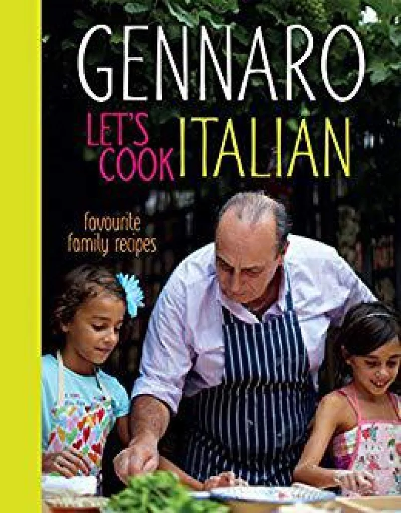 Book cover for 'Gennaro: Let's Cook Italian: Favourite Family Recipes'