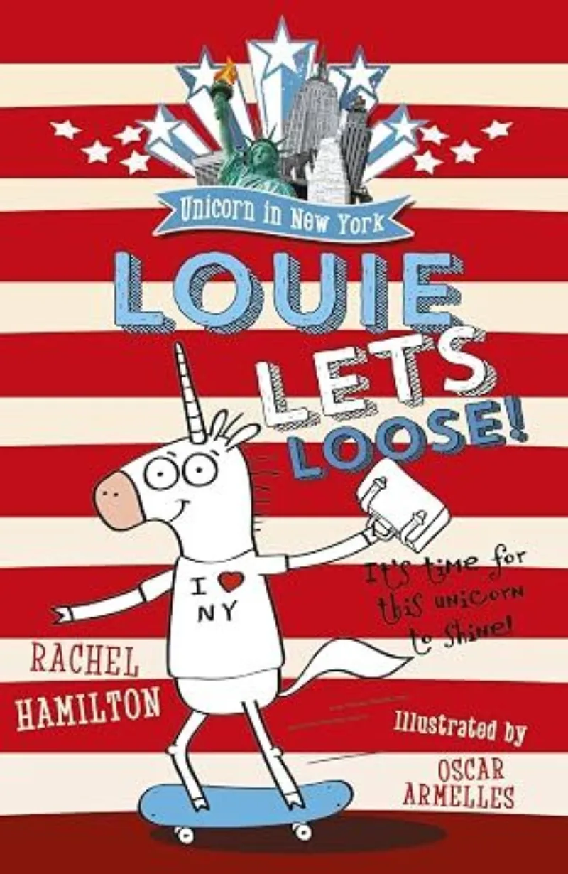 Book cover for 'Unicorn in New York: Louie Lets Loose!'