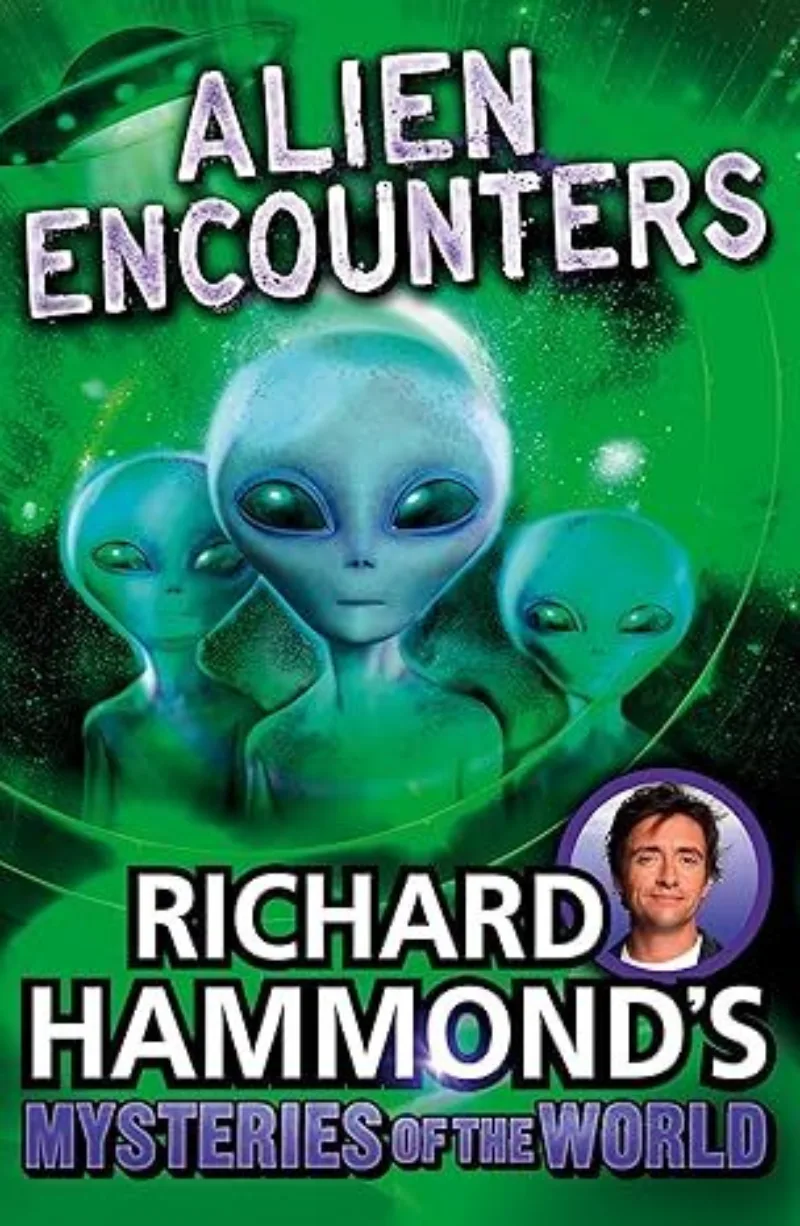 Book cover for 'Richard Hammond's Mysteries of the World: Alien Encounters'