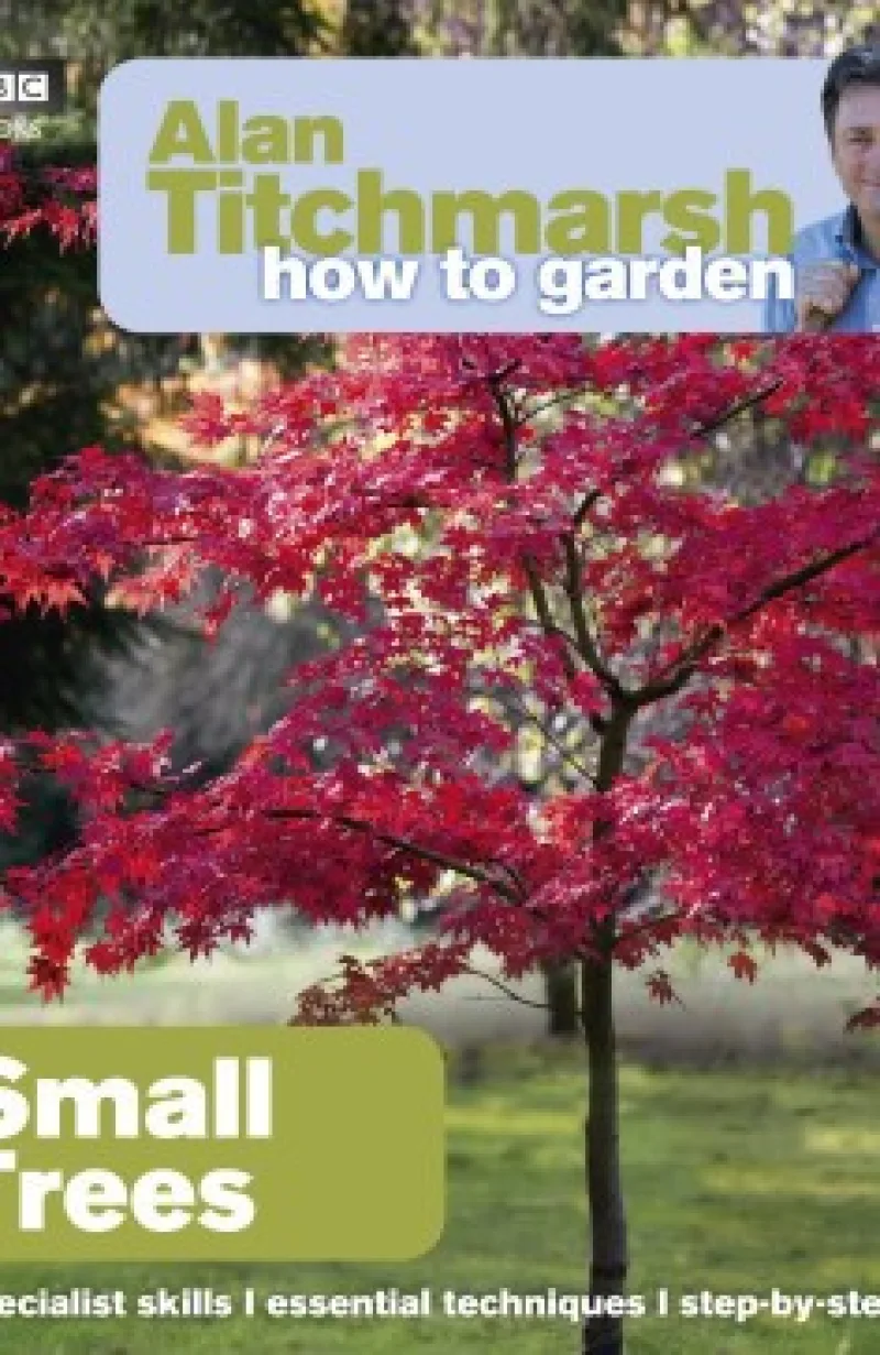 Book cover for 'How To Garden Small Trees'
