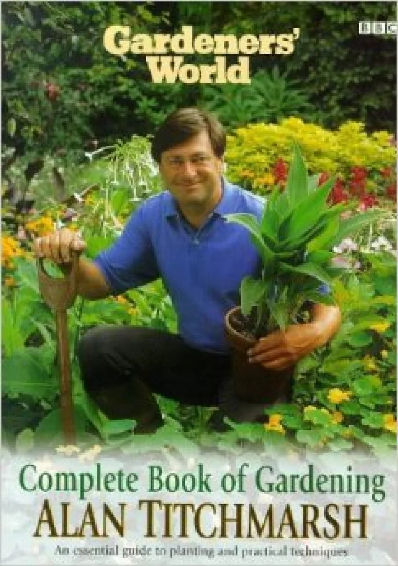 Book cover for 'Gardener's World: Complete Book of Gardening'