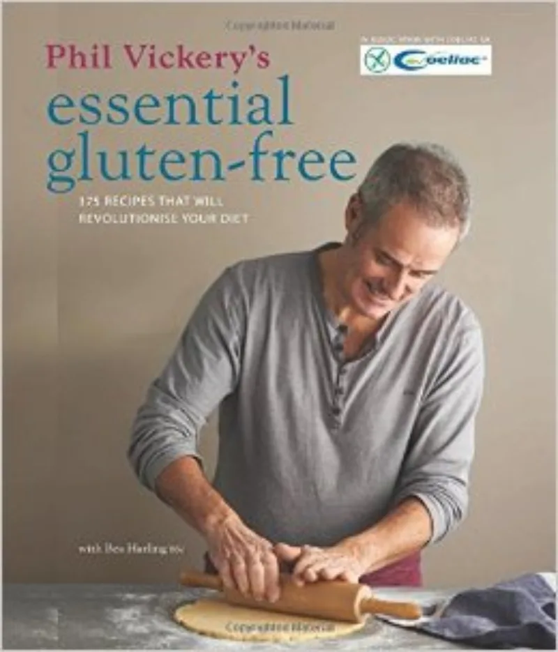 Book cover for 'Phil Vickery's Essential Gluten-Free: 175 recipes that will revolutionise your diet. In association with Coeliac UK.'