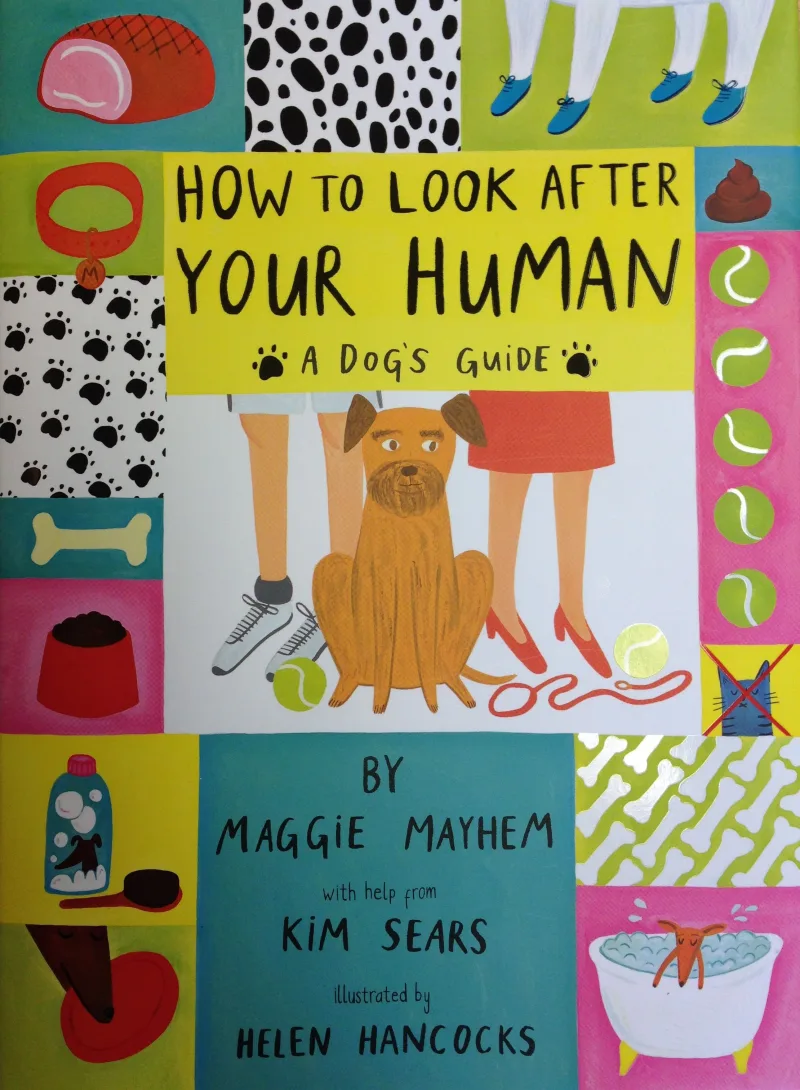 Book cover for 'How To Look After Your Human: A Dog's Guide'