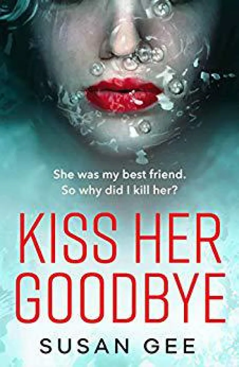 Book cover for 'Kiss Her Goodbye'