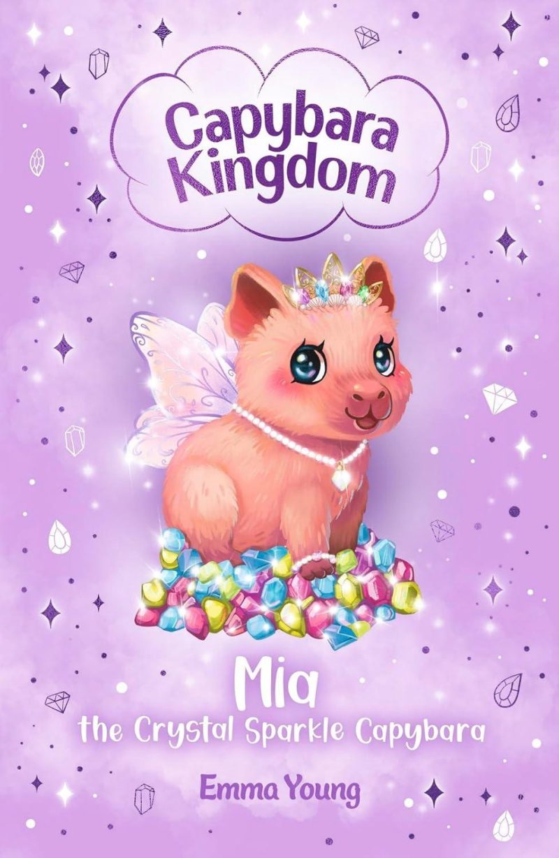 Book cover for 'Capybara Kingdom: Mia The Crystal Sparkle Capybara'