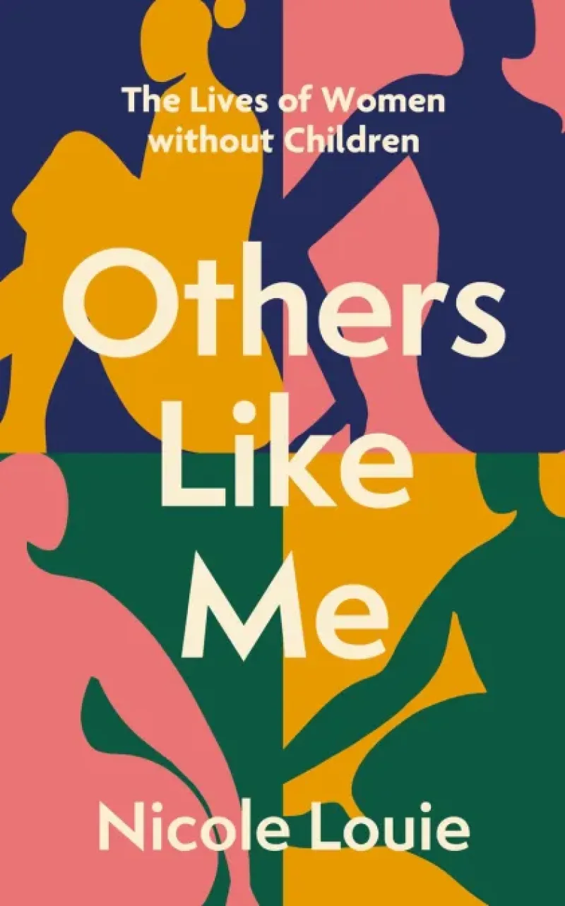 Book cover for 'Others Like Me: The Lives of Women without Children'
