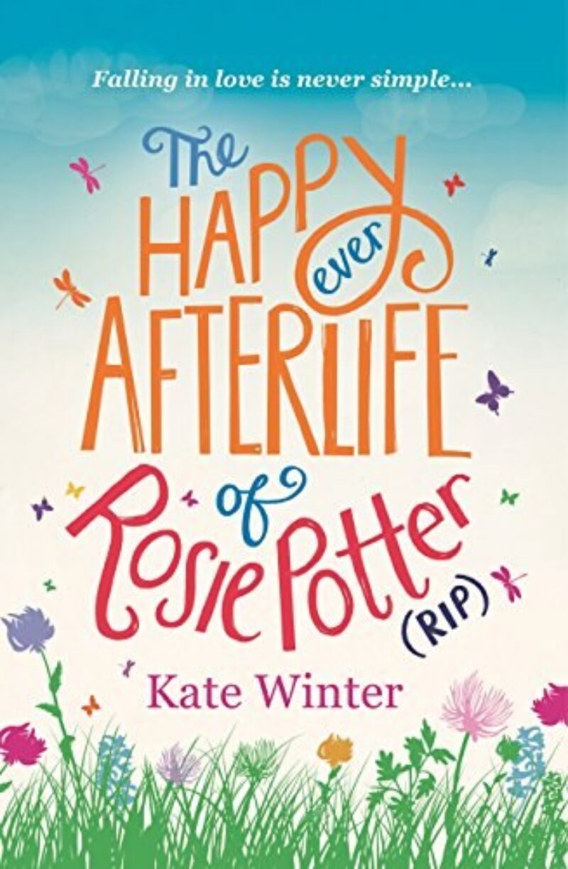 Book cover for 'The Happy Ever Afterlife of Rosie Potter (RIP)'