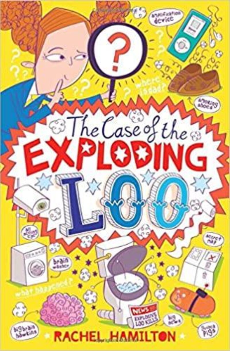 Book cover for 'The Case Of The Exploding Loo'