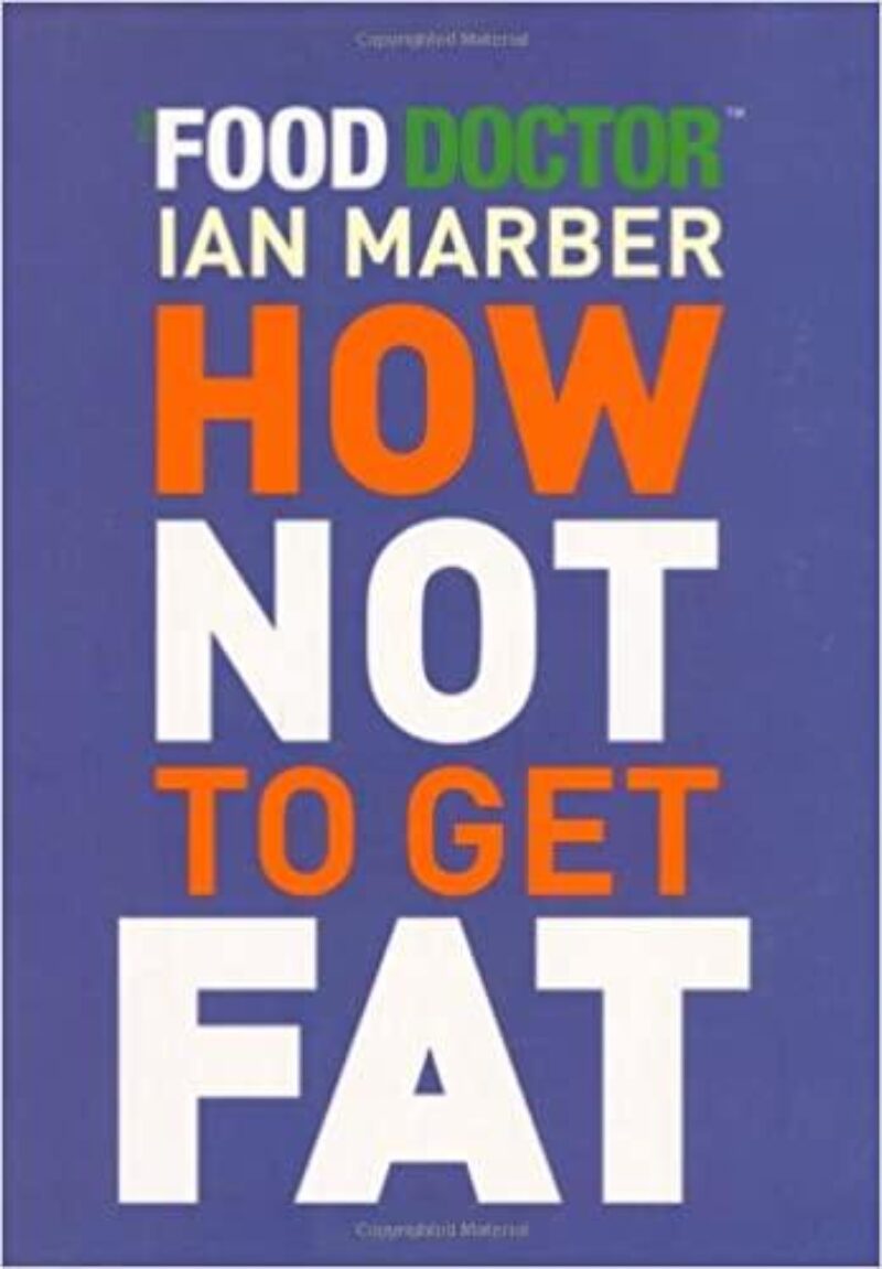Book cover for 'How Not To Get Fat'