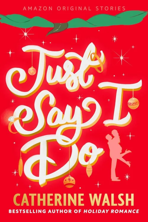 Just Say I Do
