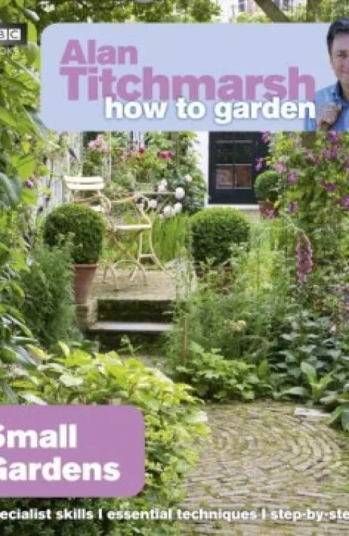 How To Garden Small Gardens