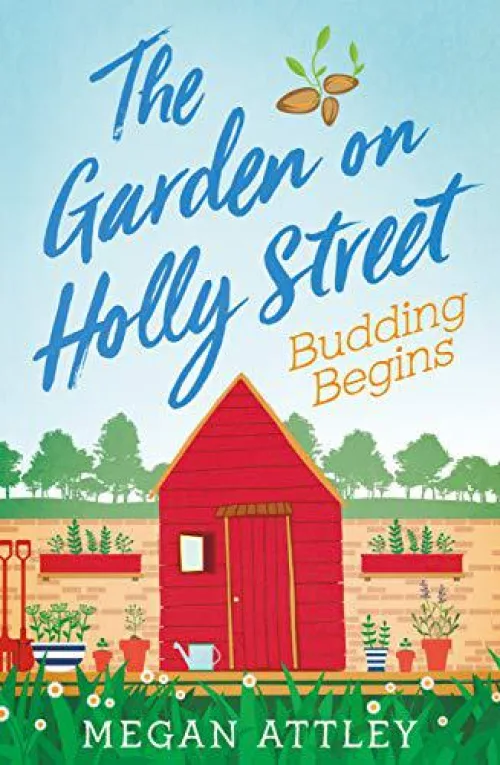 The Garden on Holly Street: Budding Begins