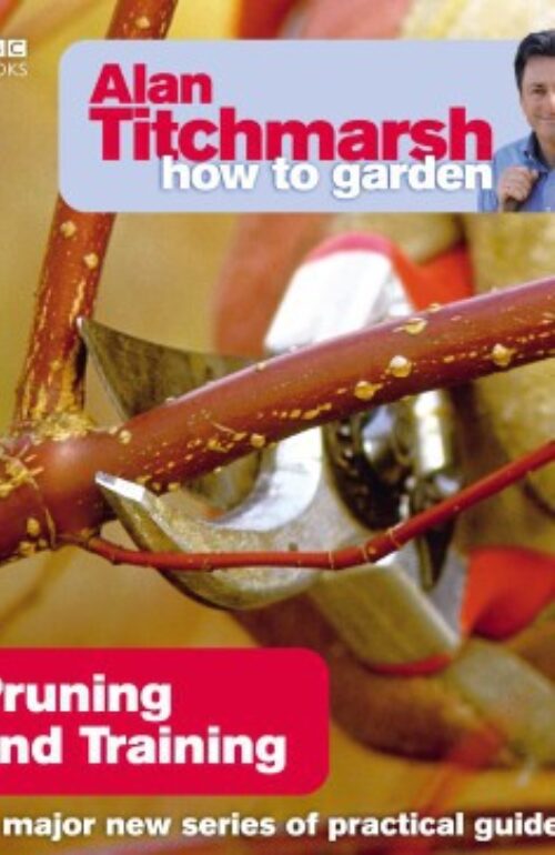 How To Garden Pruning and Training